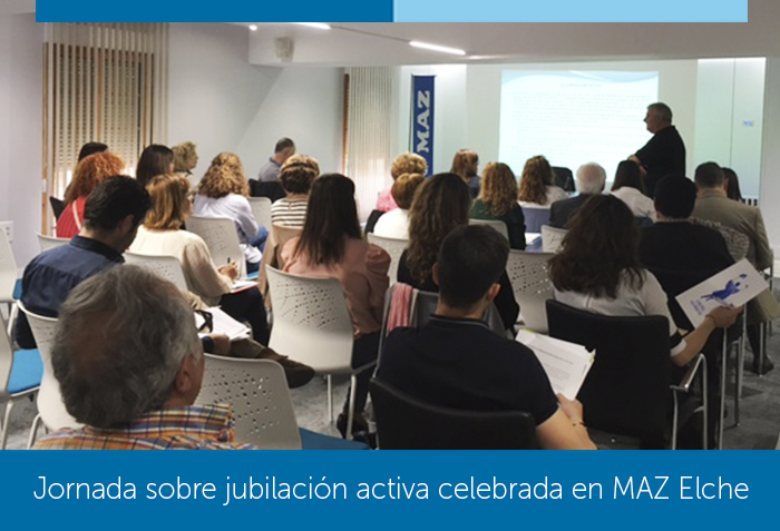 MAZ celebra una Jornada sobre jubilación activa en Elche