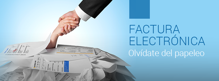 Factura Electrónica. Olvídate del papeleo